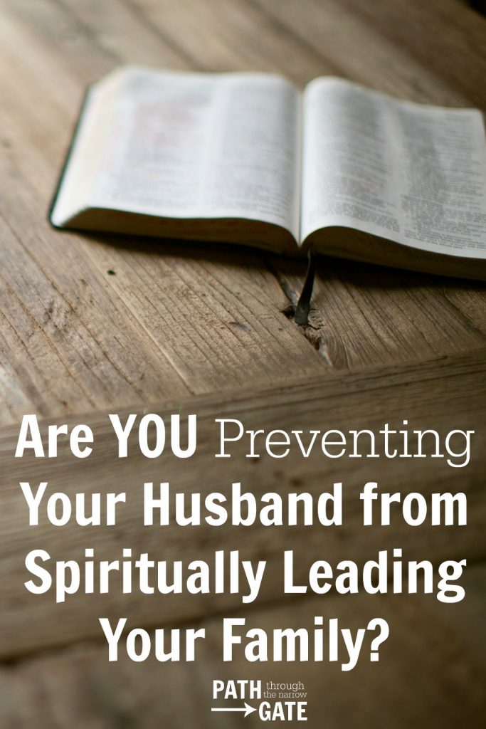 A few weeks ago, I messed up big time and prevented my husband from leading our family spiritually. Have you ever made this mistake?