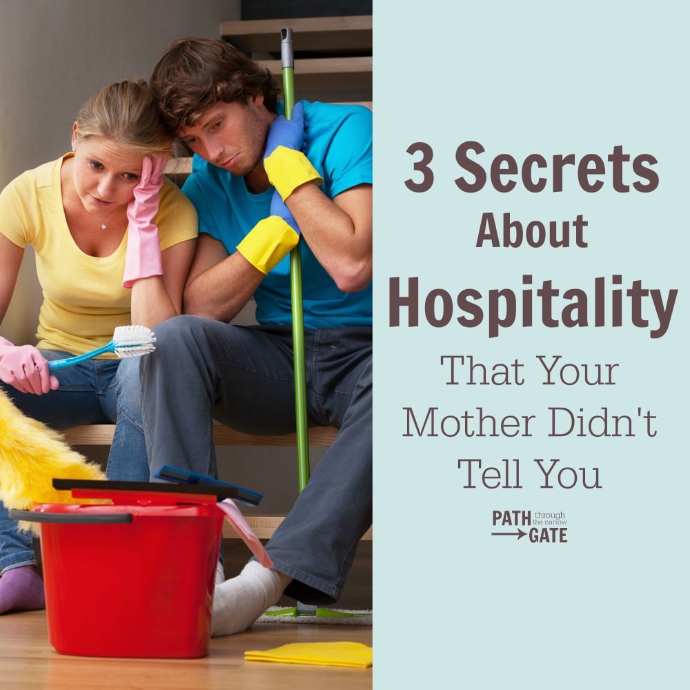 Do you feel overwhelmed by the thought of hospitality? Here are three secrets that make hospitality much easier, that your mother may not have told you!|Path Through the Narrow Gate