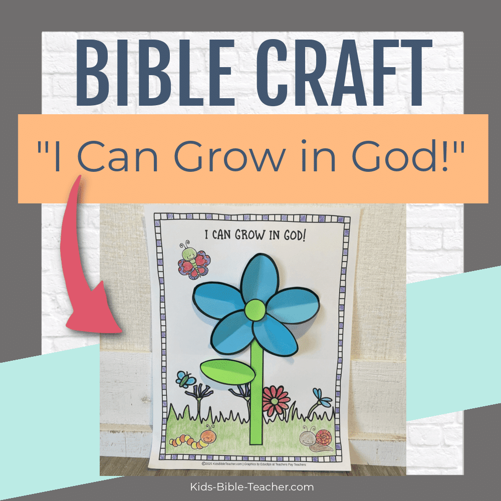 I Can Grow in God Bible Craft for Kids Spring Flower
