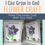 I Can Grow In God Printable Flower Craft - Kids Bible Teacher