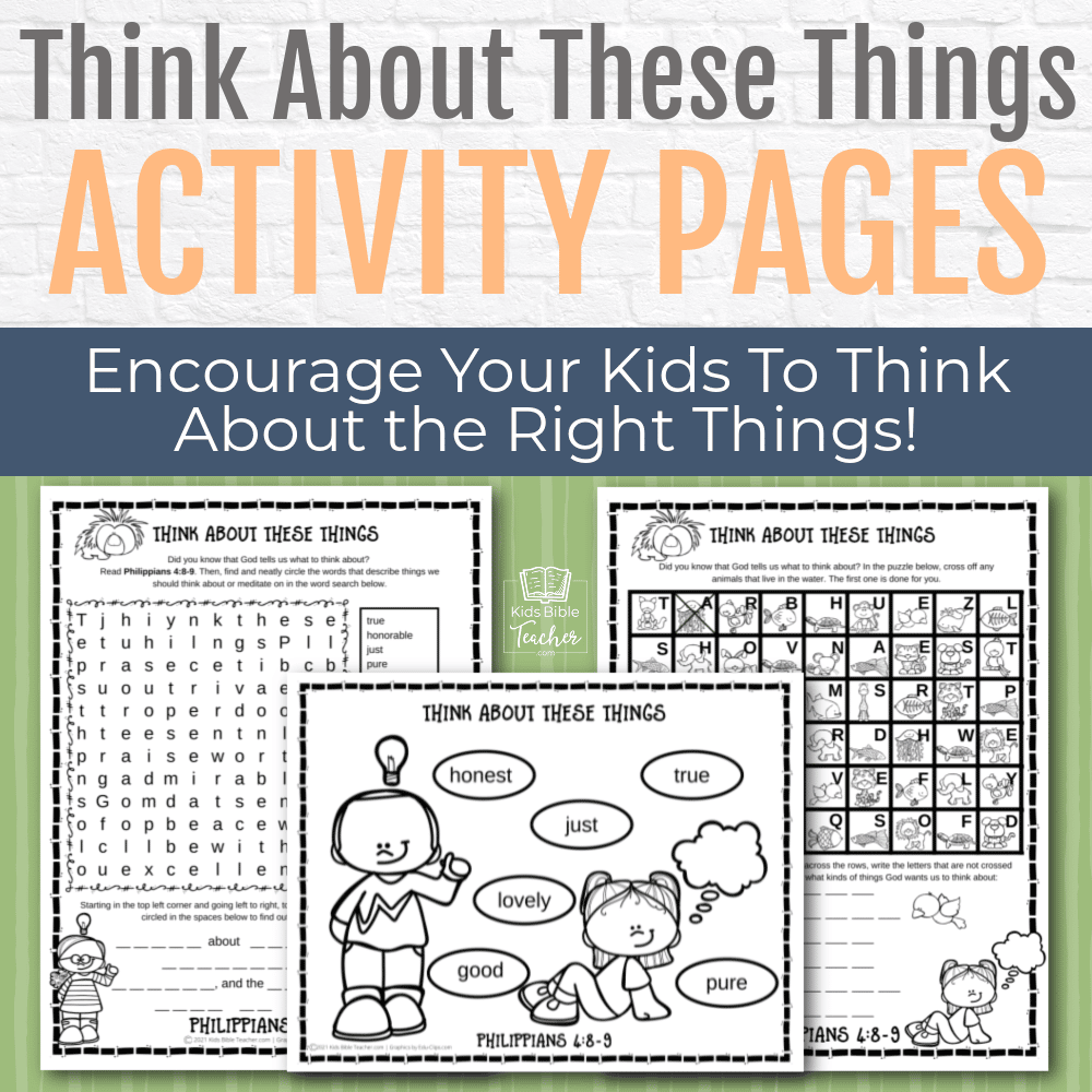 Help your kids discover what God says we should be thinking about with these Think About These Things Activity Pages. | Kids' Bible Teacher