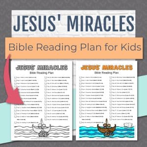 Jesus' Miracles Bible Reading Plan for Kids - Kids Bible Teacher